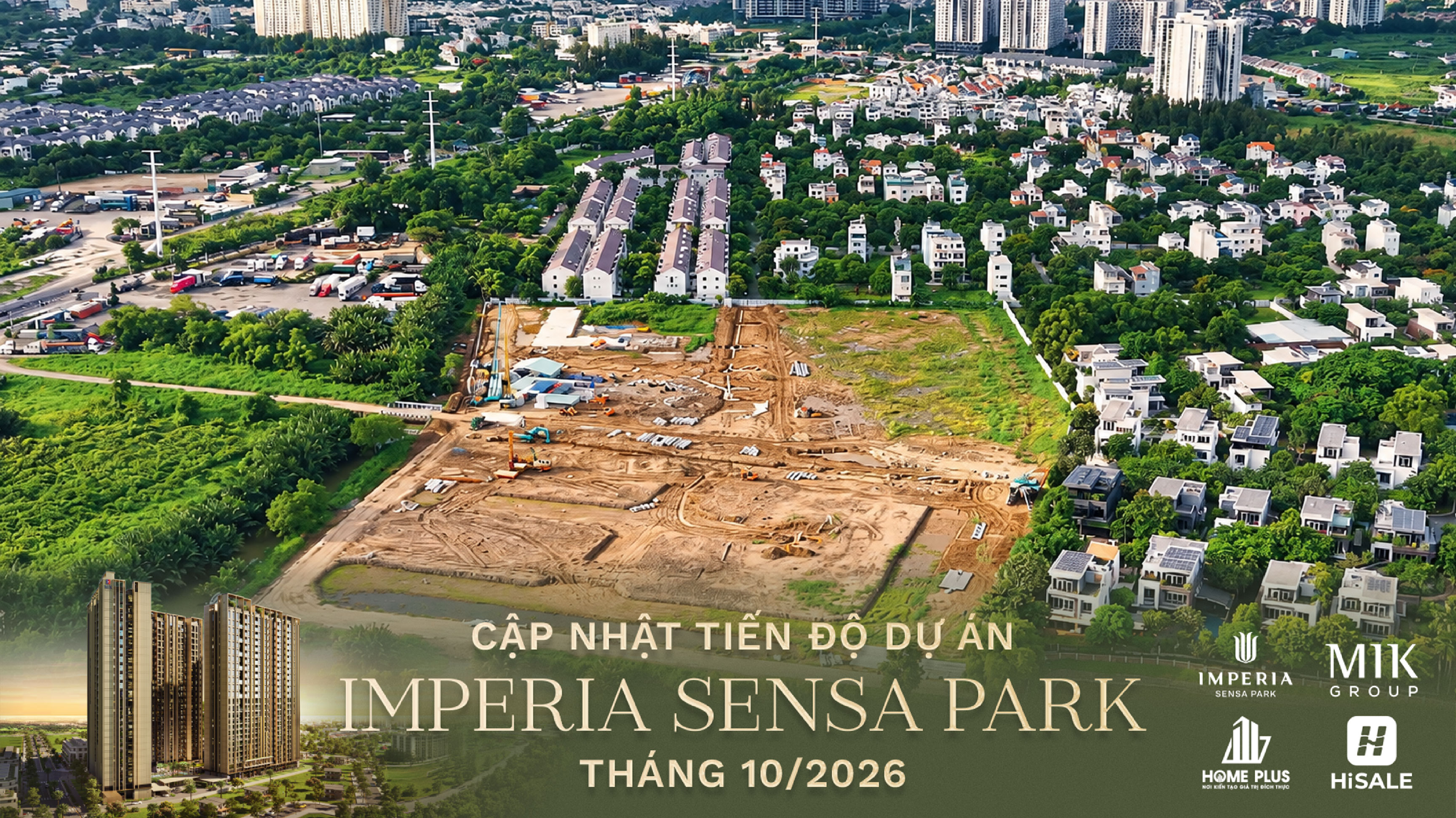 CẬP NHẬT TIẾN ĐỘ THÁNG 10/2026 DỰ ÁN IMPERIA SENSA PARK